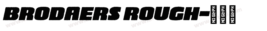 Brodaers Rough字体转换